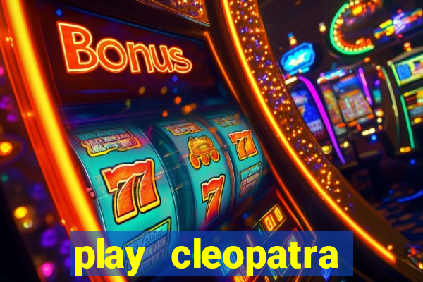 play cleopatra slots free