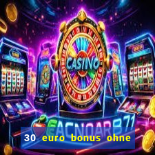 30 euro bonus ohne einzahlung casino 2021