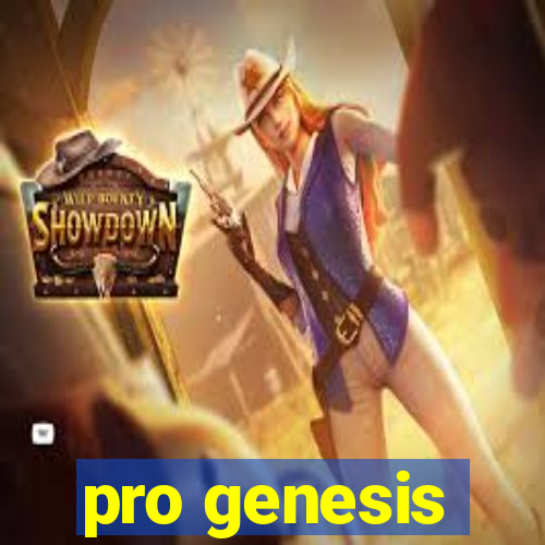 pro genesis