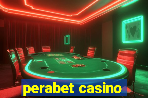 perabet casino