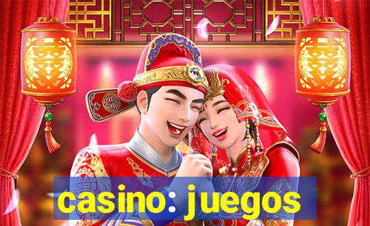 casino: juegos