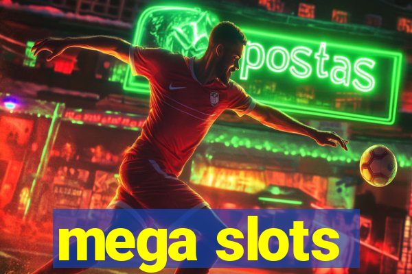 mega slots