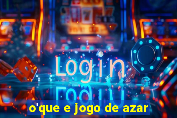 o'que e jogo de azar