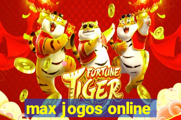 max jogos online