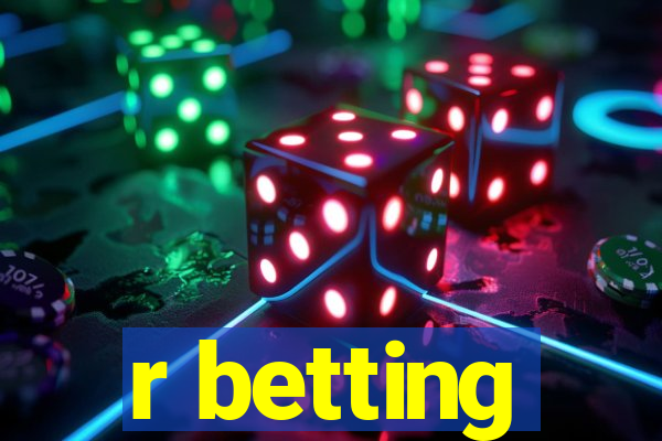 r betting