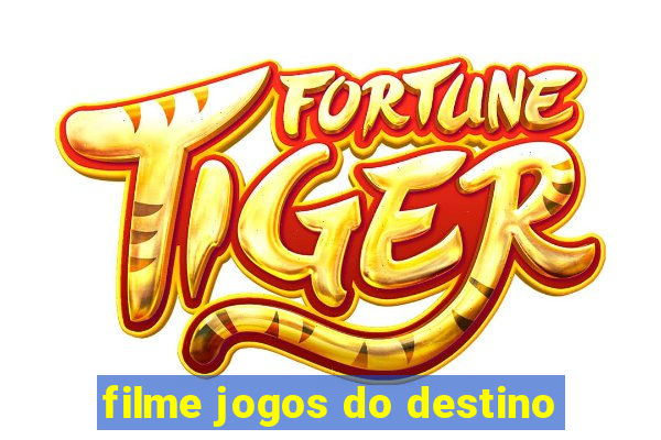 filme jogos do destino