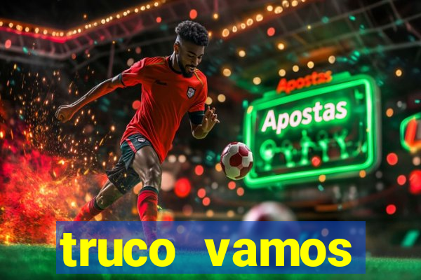 truco vamos torneios online