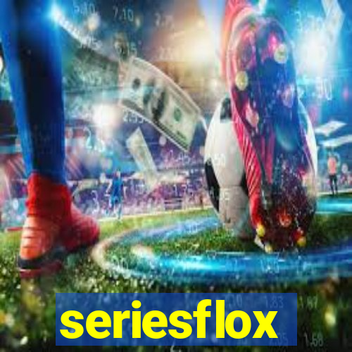 seriesflox