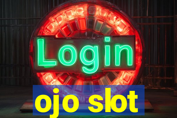 ojo slot