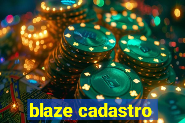 blaze cadastro