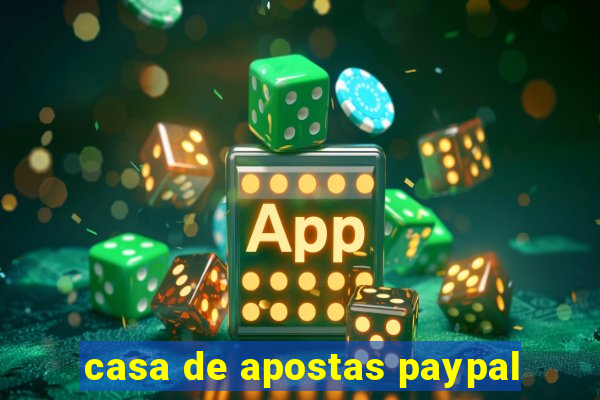 casa de apostas paypal