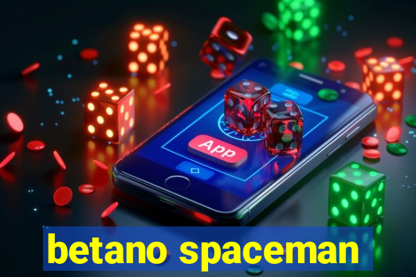 betano spaceman