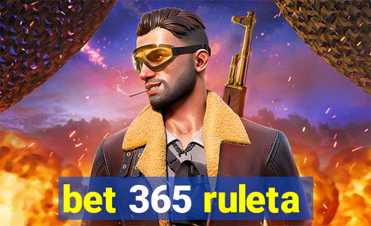 bet 365 ruleta