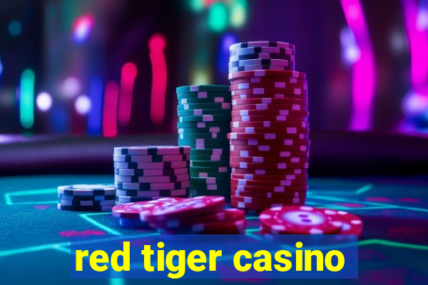 red tiger casino