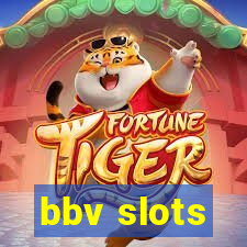 bbv slots