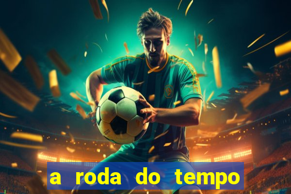 a roda do tempo temporada 3