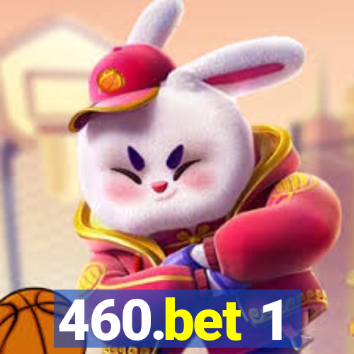 460.bet 1