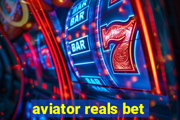 aviator reals bet