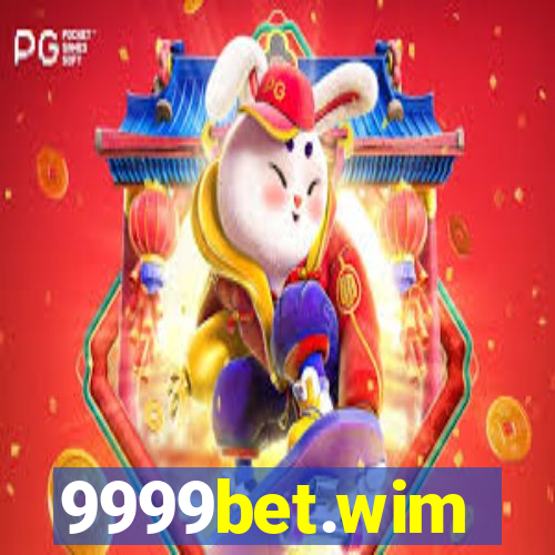 9999bet.wim