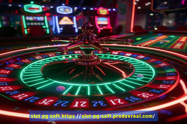 slot pg soft https //slot-pg-soft.prodevreal.com/