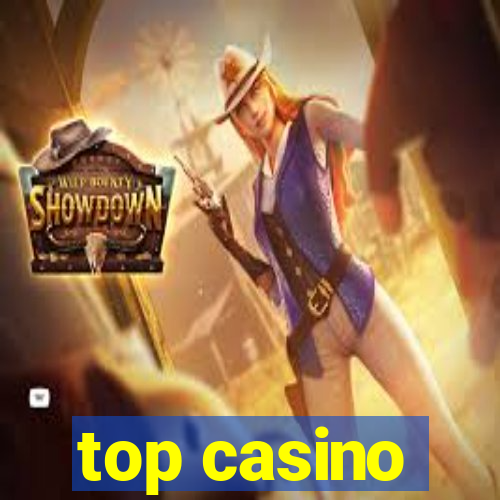 top casino