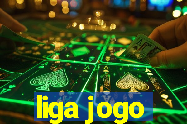 liga jogo