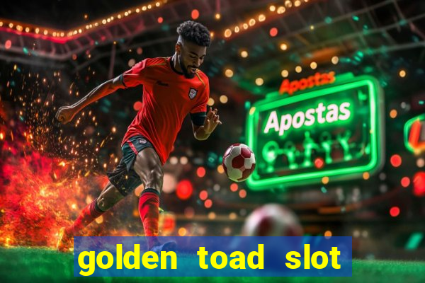 golden toad slot free play