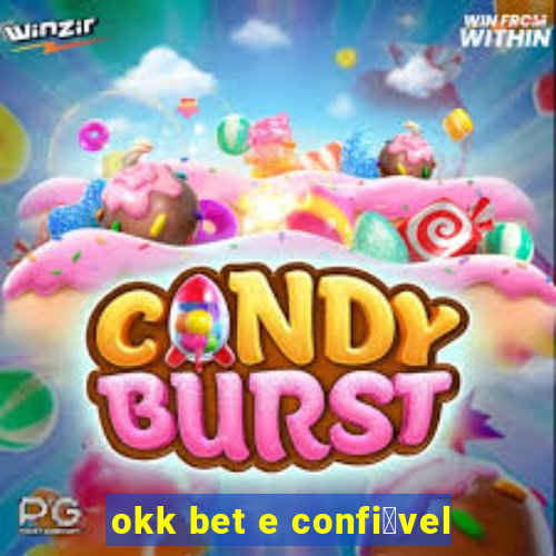 okk bet e confi谩vel