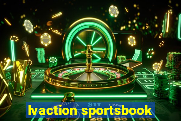 lvaction sportsbook