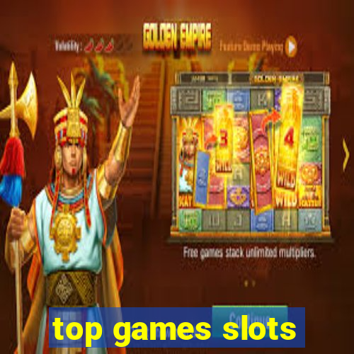 top games slots