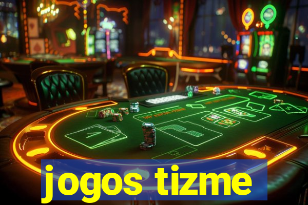 jogos tizme