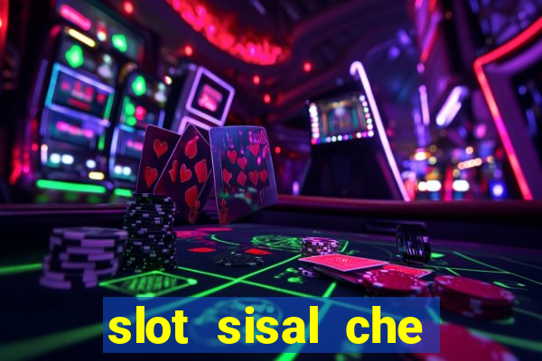 slot sisal che pagano di piu