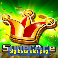 big bass slot png