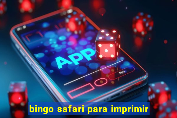 bingo safari para imprimir