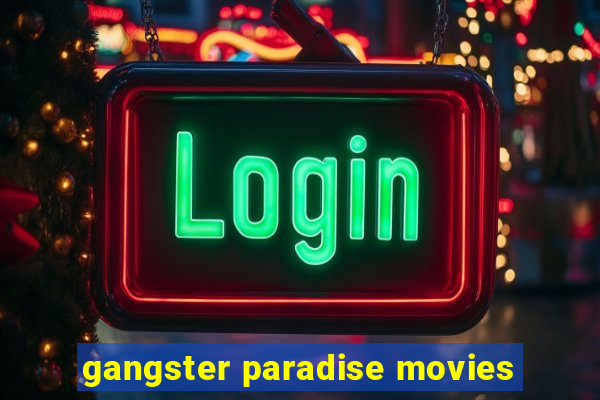 gangster paradise movies