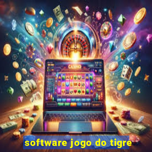 software jogo do tigre