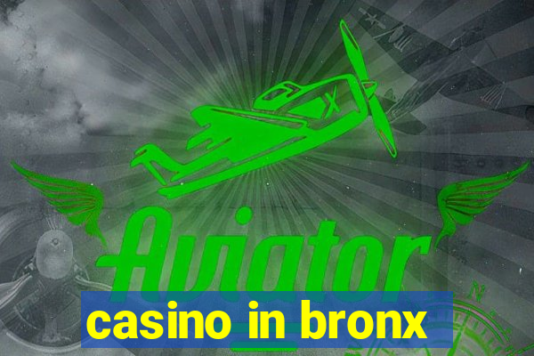 casino in bronx