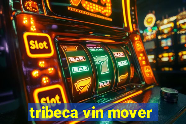 tribeca vin mover