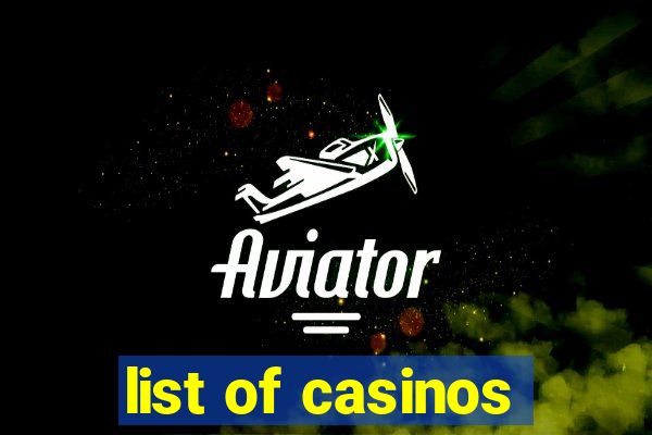 list of casinos