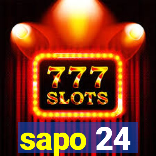 sapo 24