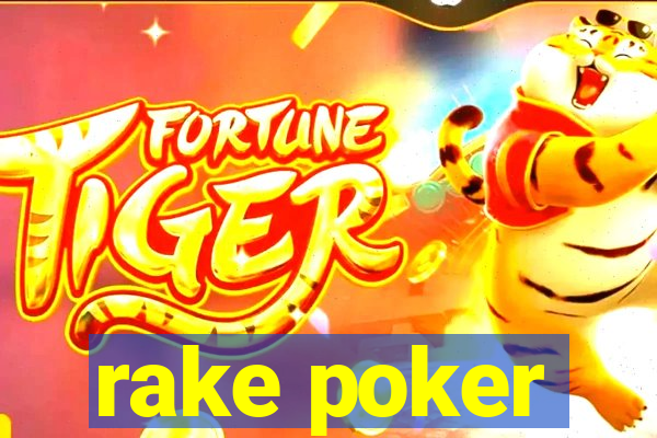 rake poker