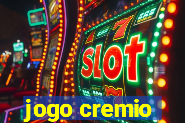 jogo cremio