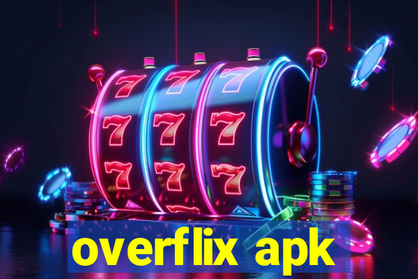 overflix apk