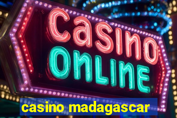 casino madagascar