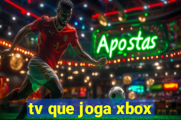 tv que joga xbox