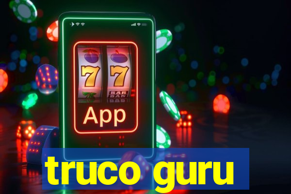 truco guru