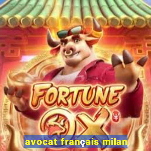 avocat français milan