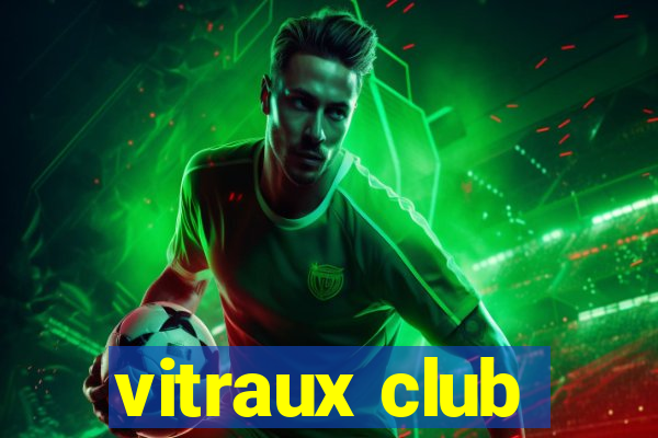 vitraux club