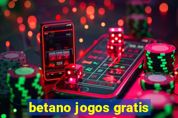 betano jogos gratis