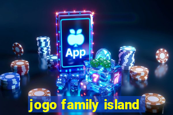 jogo family island